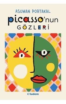 Picasso'nun Gözleri - Asuman Portakal - Tudem Yayınları