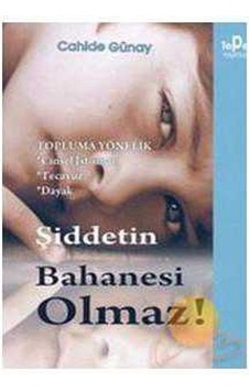 Şiddetin Bahanesi Olmaz