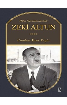 Hafız - Mevlidhan - Bestekar: Zeki Altun - Cumhur Enes Ergür - İz Yayıncılık
