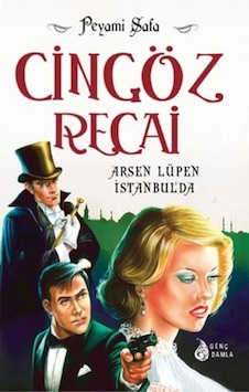 Cingöz Recai - Arsen Lüpen İstanbul'da - Peyami Safa - Genç Damla Yayınevi Cingöz Recai - Arsen Lüpen İstanbul'da - Peyami Safa - Genç Damla Yayınevi