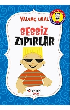 Sessiz Zıpırlar - Yalvaç Ural - Kopernik Çocuk Sessiz Zıpırlar - Yalvaç Ural - Kopernik Çocuk