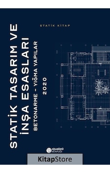Statik Tasarım ve İnşa Esasları: Betonarme-Yığma Yapılar 2020 - Hisarüstü Kitaplığı