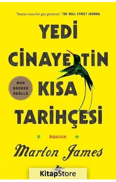 Kitapstore Yedi Cinayetin Kısa Tarihçesi / Marlon James Kitapstore Yedi Cinayetin Kısa Tarihçesi / Marlon James