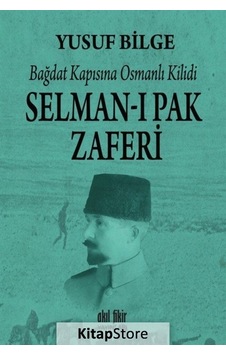 Selman-ı Pak Zaferi - Yusuf Bilge - Akıl Fikir Yayınları