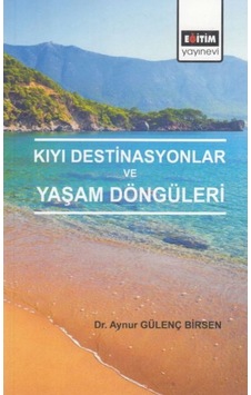 Kıyı Destinasyonlar ve Yaşam Döngüleri