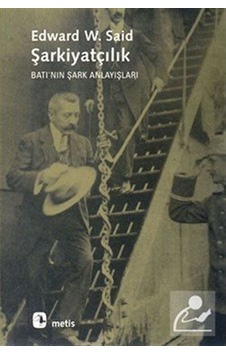 Şarkiyatçılık / Edward W. Said 9789753422369 Şarkiyatçılık / Edward W. Said 9789753422369