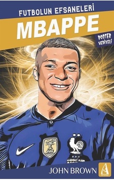 Mbappe / Futbolun Efsaneleri / John Brown Mbappe / Futbolun Efsaneleri / John Brown