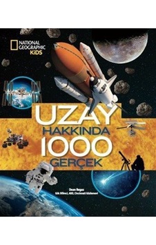 National Geographic Kıds - Uzay Hakkında 1000 Gerçek / Dean Regas