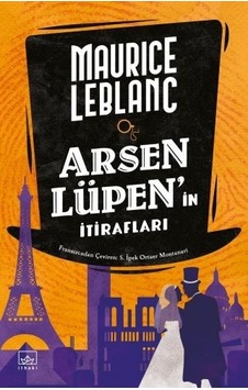 Arsen Lüpenin İtirafları - Maurice Leblanc - İthaki Yayınları
