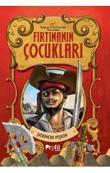 Fırtınanın Çocukları / Kaptan Pöti'nin Maceraları / Şebnem Pişkin Fırtınanın Çocukları / Kaptan Pöti'nin Maceraları / Şebnem Pişkin