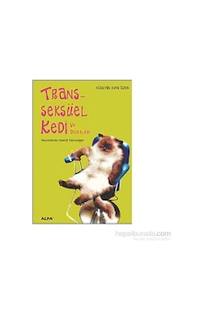 Transseksüel Kedi ve Diğerleri-hüseyin Avni Özen
