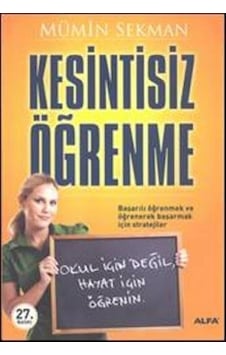 Kesintisiz Öğrenme - Mümin Sekman - Alfa Yayıncılık Kesintisiz Öğrenme - Mümin Sekman - Alfa Yayıncılık