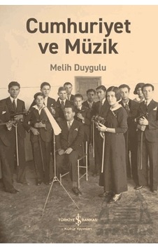 Cumhuriyet Ve Müzik Cumhuriyet Ve Müzik