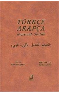 Türkçe-Arapça Kapsamlı Sözlük / Prof. Dr. Emrullah İşler