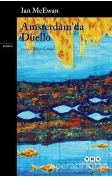 Amsterdam'da Düello - Ian McEwan - Yapı Kredi Yayınları