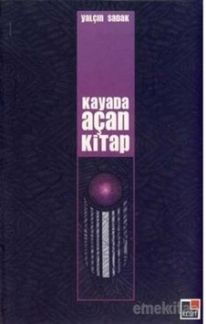 Kayada Açan Kitap - Yalçin Sadak - Kesit Yayinlari