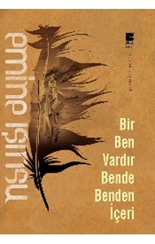 Bir Ben Vardır Bende Benden İçeri - Emine Işınsu - Bilge Kültür Sanat