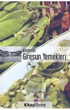 Annemin Giresun Yemekleri Ciltli Annemin Giresun Yemekleri Ciltli
