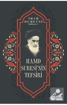Hamd Suresi'nin Tefsiri / İmam Humeyni Hamd Suresi'nin Tefsiri / İmam Humeyni