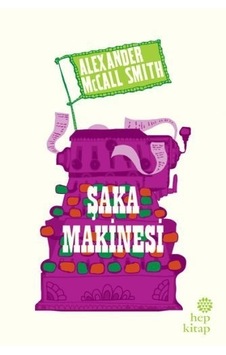 Şaka Makinesi Alexander Mccall Smith