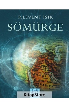 Sömürge / R. Levent Işık Sömürge / R. Levent Işık