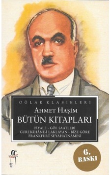 Ahmet Haşim-Bütün Eserleri - Ahmet Haşim - Oğlak Yayıncılık Ahmet Haşim-Bütün Eserleri - Ahmet Haşim - Oğlak Yayıncılık