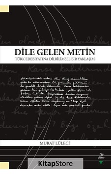 Dile Gelen Metin Edebiyatına Dilbilimsel Bir Yaklaşım  - Murat Lüleci  - Grafiker Yayınları