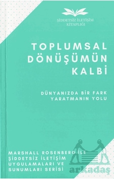 Toplumsal Dönüşümün Kalbi Toplumsal Dönüşümün Kalbi