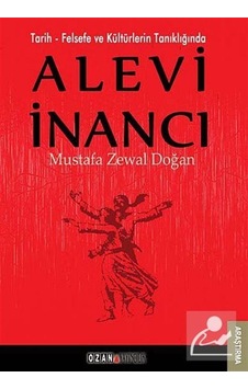 Alevi İnancı - Mustafa Zewal Doğan - Ozan Yayıncılık Alevi İnancı - Mustafa Zewal Doğan - Ozan Yayıncılık