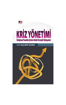 Kriz Yönetimi - Ümit Arklan - Mustafa Akdağ - Literatürk Academia Kriz Yönetimi - Ümit Arklan - Mustafa Akdağ - Literatürk Academia