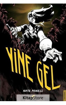 Yine Gel / Nate Powell Yine Gel / Nate Powell