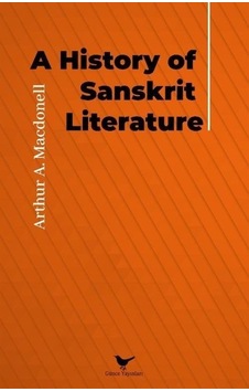 A History Of Sanskrit Literature - Arthur A. Macdonell - Günce Yayınları
