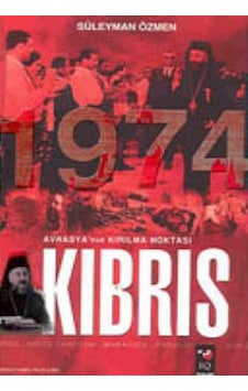 Avrasya''nın Kırılma Noktası-KIBRIS - Süleyman Özmen - IQ Kültür Sanat Yayıncılık