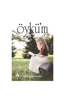 Öykü'm - Orkun Kolvuran - Sonçağ Yayınları