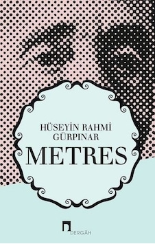 Metres - Hüseyin Rahmi Gürpınar - Dergah Yayınları Metres - Hüseyin Rahmi Gürpınar - Dergah Yayınları
