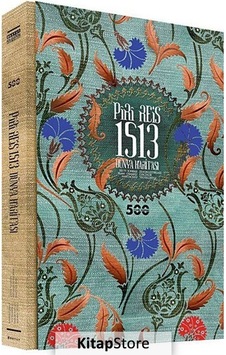Pr Reis 1513 Dünya Haritası - Mustafa Kaçar - C. McIntosh - Boyut Yayın Grubu Pr Reis 1513 Dünya Haritası - Mustafa Kaçar - C. McIntosh - Boyut Yayın Grubu