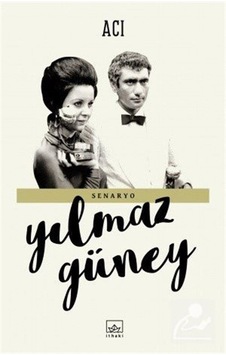 Acı / Yılmaz Güney Acı / Yılmaz Güney