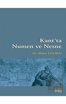 Kant’Ta Numen Ve Nesne - Eski Yeni Yayınları