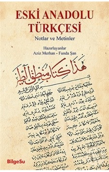 Eski Anadolu Türkçesi Eski Anadolu Türkçesi