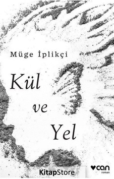 Kitapstore Kül ve Yel / Müge Iplikçi Kitapstore Kül ve Yel / Müge Iplikçi