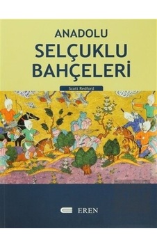 Anadolu Selçuklu Bahçeleri -  Eren Yayıncılık