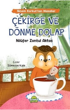 Çekirge Ve Dönme Dolap / Ninem Korkut'tan Masallar / Nilüfer Z... Çekirge Ve Dönme Dolap / Ninem Korkut'tan Masallar / Nilüfer Z...