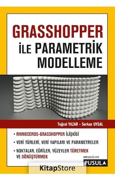 Grasshopper İle Parametrik Modelleme - Tuğrul Yazar -  Serkan Uysal - Pusula Yayıncılık
