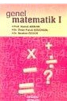 Genel Matematik I / Dr. Ömer Faruk Gözükızıl Genel Matematik I / Dr. Ömer Faruk Gözükızıl
