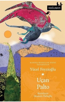 Uçan Palto - Tataristan Masalları - Yücel Feyzioğlu - Doğu Batı Yayınları