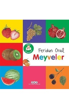 Minik Kitaplarım Meyveler / Feridun Oral Minik Kitaplarım Meyveler / Feridun Oral