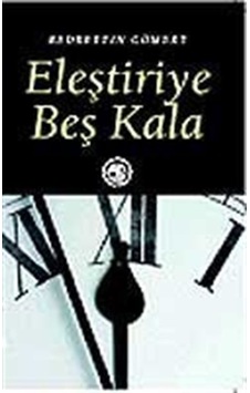 Eleştiriye Beş Kala - Bedrettin Cömert - Deki Yayınevi