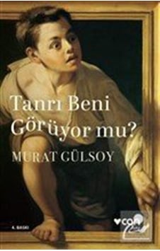 Tanrı Beni Görüyor Mu? - Murat Gülsoy Tanrı Beni Görüyor Mu? - Murat Gülsoy