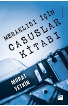 Meraklısı Için Casuslar Kitabı Murat Yetkin Doğan Kitap 9786050956146 Meraklısı Için Casuslar Kitabı Murat Yetkin Doğan Kitap 9786050956146