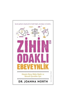 Zihin Odaklı Ebeveynlik - Dr Joanna North Zihin Odaklı Ebeveynlik - Dr Joanna North